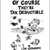 “Of Course They’re Tax Deductible” Part 1 OfCourse